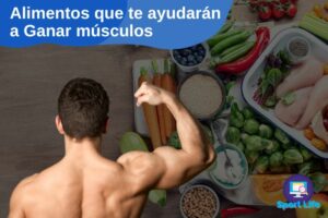Alimentos que te ayudaran a Ganar musculos Sport life